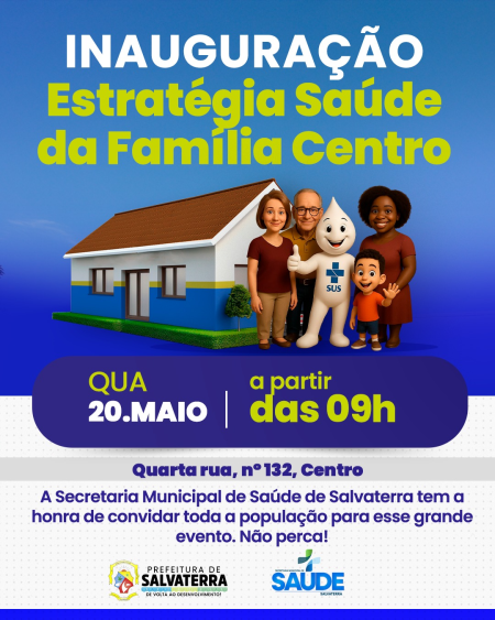 Mais Saúde para Salvaterra: Inauguração da ESF Centro