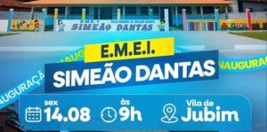 Convite para a entrega da nova EMEI Simeão Dantas em Jubim